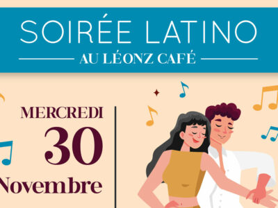 Soirée Latino au Léonz Café, le 30 novembre